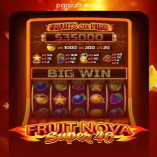 Exploring FruitNovaSuper40: A New Gem in Online Slots