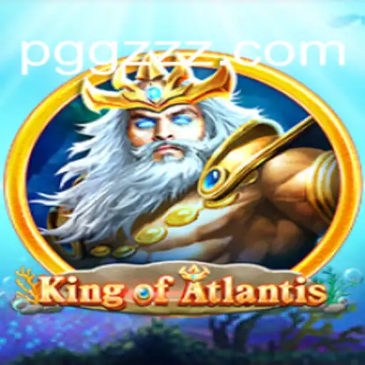 KingofAtlantis: Dive into the Depths of Adventure with GZZZ.COM Oficial Slots Brasil #1